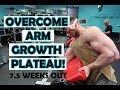 BREAK ARM GROWTH PLATEAU | CONTEST PREP EP 01