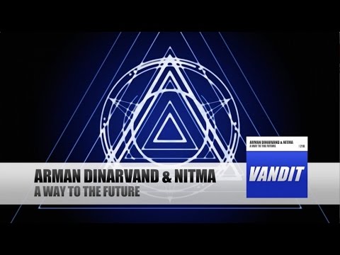 Arman Dinarvand & NitMa - A Way To The Future