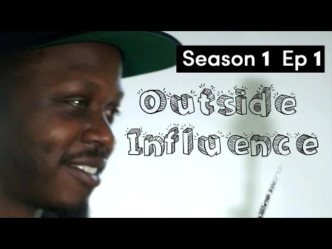 Outside Influence Season 1 Ep 1 ft Camoflauge Monk