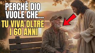 Perché DIO mantiene in VITA le persone DOPO I 60 ANNI | Verità BIBLICA sulla vecchiaia e su DIO