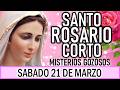 Santo Rosario Corto de hoy Sábado 21 de Marzo 🌿🍓🌿Misterios Gozosos🌿🍓🌿 Rosario a la Virgen María🌿🍓🌿