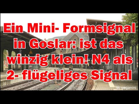 Ein Mini- Formsignal in Goslar? Ist das winzig klein! Das N4 als zweiflügliges Form-Hauptsignal