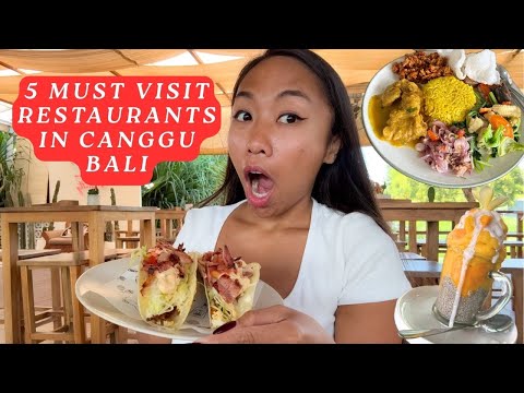 5 MUST-VISIT restaurants in Canggu, Bali