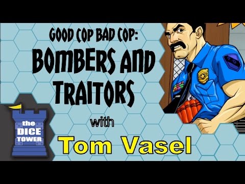 Dice Tower Reviews: Good Cop Bad Cop: Bombers and Traitors