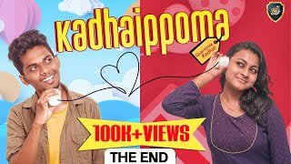 Kadhaippoma  Episode 2  The End   Tamil micro Love