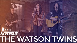 The Watson Twins | Live at The Orchard