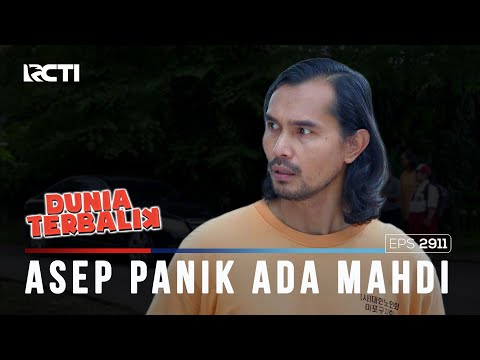 Asep Takut Saat Melihat Mahdi Datang - DUNIA TERBALIK (Part 1/4)