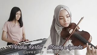 Download lagu SHERENADE - Perahu Kertas (Maudy Ayunda) Violin & Piano Live Cover mp3