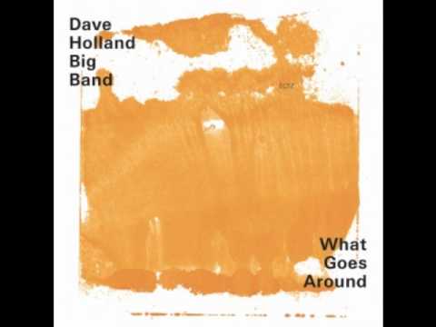 Dave Holland Big Band - First Snow