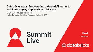 Summit Live: Databricks Apps -  Empowering data and AI teams to build and deploy applications with ease