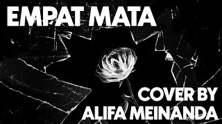 Download lagu D'Bagindas - Empat Mata (Cover by Alifa Meinanda) mp3 Download lagu D'Bagindas - Empat Mata (Cover by Alifa Meinanda) mp3