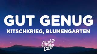 Download lagu KITSCHKRIEG - GUT GENUG (Lyrics) feat. BLUMENGARTEN & SHIRIN DAVID mp3