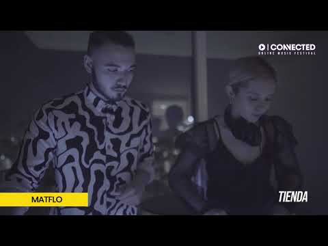 CONNECTED FESTIVAL 004 I MATFLO Live Streaming