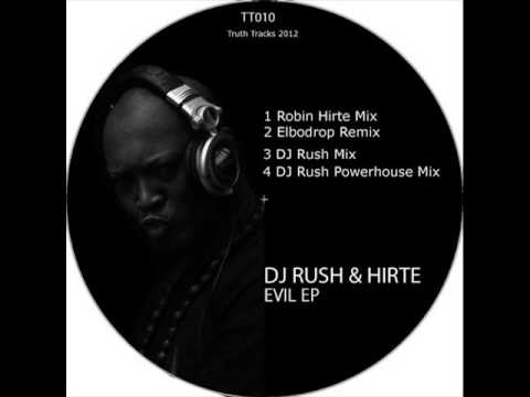 DJ Rush, Robin Hirte - Evil (Elbodrop Remix)