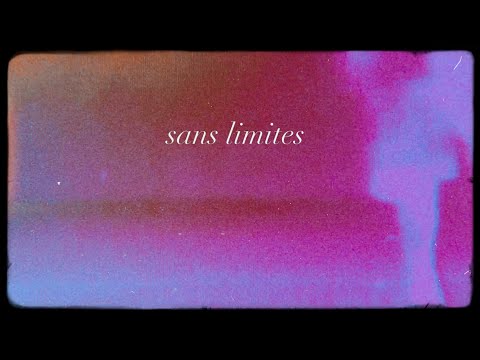 Video thumbnail for Sans Limites (feat. Laetitia Sadier)