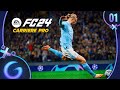 EA SPORTS FC 24 : CARRIÈRE PRO FR #1 - Vers une légende !