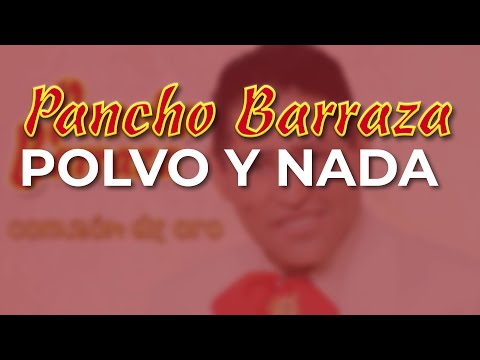 Pancho Barraza - Polvo y Nada (Audio Oficial)