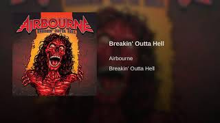 Airbourne - Breakin&#39; Outta Hell
