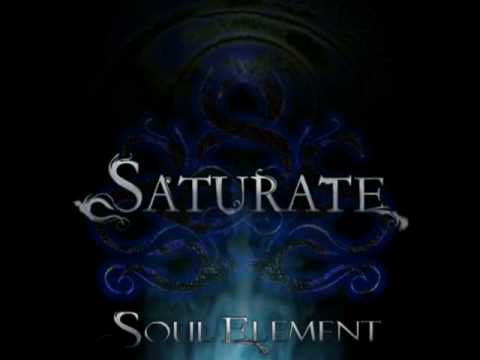 Saturate - 01 Sight = Sound - Soul Element