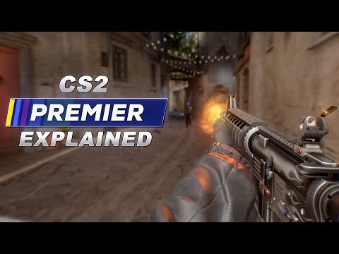 CS2 Premier Explained
