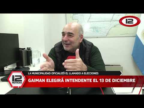 CHUBUT | GAIMAN ELIGIRÁ INTENDENTE EL 13 DE DICIEMBRE