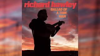 Ballad of a Thin Man de Richard Hawley