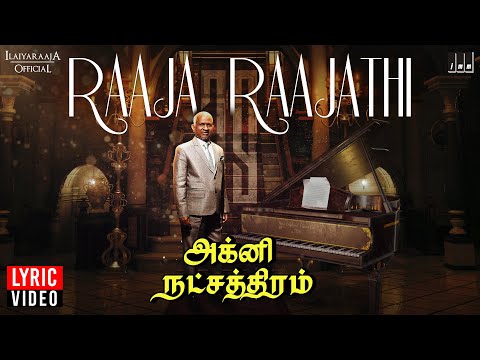 Raaja Raajathi Lyric Video | Agni Natchathiram | Ilaiyaraaja | Mani Ratnam |  Prabhu | Karthik