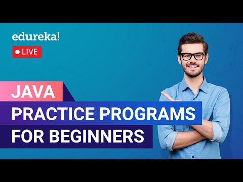Java Practice Programs For Beginners | Basic Java Programs | Java Program | Edureka | Java Live-1