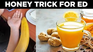HONEY TRICK (STEP BY STEP!) WHAT IS THE HONEY TRICK? - HONEY TRICK FOR MEN - HONEY TRICK FOR ED