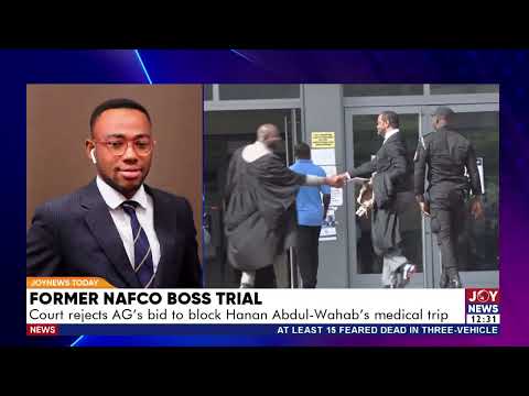 Former NAFCO Boss Trial: Courts reject AG's bid to block Hanan Abdul Wahab's medical trip