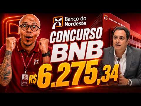 🚨ALERTA: NOVO EDITAL CONCURSO BNB 2026 | NÍVEL MÉDIO