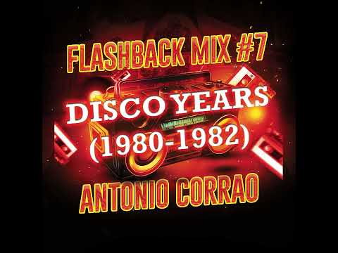 FLASHBACK MIX #7 (DISCO YEARS: 1980-1982)