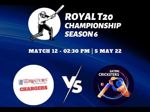 ROYAL T20 | METAFURN CHARGERS VS SATERI CRICKETERS  (Match-12) | Veling Cricketers