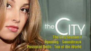 The City, Top of the World - Pussycat Dolls