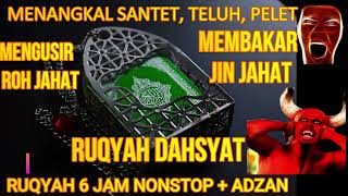 Download lagu Ruqyah 6 Jam Nonstop   ADZAN mp3