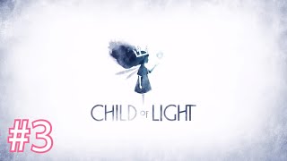 【チャイルドオブライト 初見プレイ#3】child of light PS4