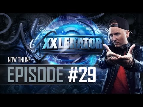 Villain presents XXlerator - Episode #29