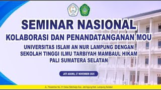 SEMINAR NASIONAL & PENANDATANGANAN MOU UI AN NUR LAMPUNG BERSAMA STIT 