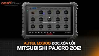 AUTEL MX900 ĐỌC XÓA LỖI MITSUBISHI PAJERO 2012 #maychandoan #autel #MX900 #mitsubishi #autel_mx900