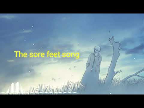 The Sore Feet Song