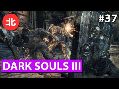 Northernlion Plays - Dark Souls 3 (Again) - Episode 37 [Twitch VOD]
