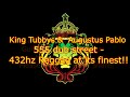 432hz - King Tubbys - Augustus Pablo - 555 Dub Street - 432hz