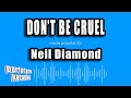 Neil Diamond - Don't Be Cruel (Karaoke Version)
