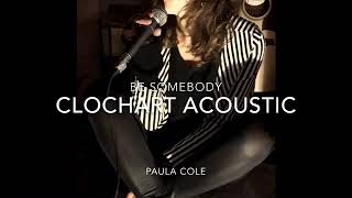 Be SOMEBODY - paula cole - Clochart Acoustic