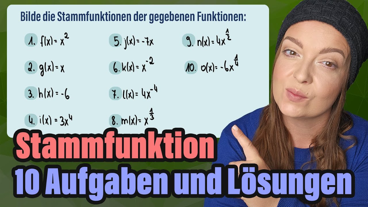 Stammfunktion Basics 10 Aufgaben und Lösungen