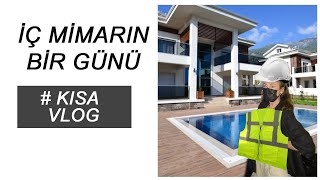 #VLOG İÇ MİMARIN BİR GÜNÜ , ŞANTİYE / İÇ MİMAR NASIL ÇALIŞIR ? İÇ MİMA