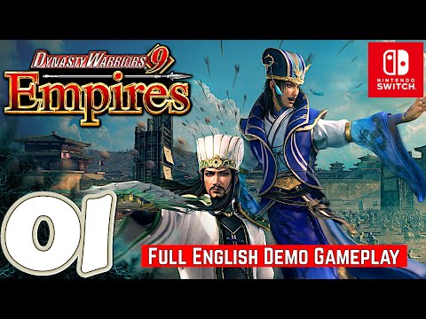 DYNASTY WARRIORS 9 Empires [Switch] | English Demo Gameplay Walkthrough Part 1 | No Commentary