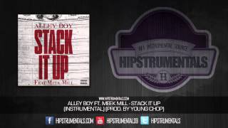 Alley Boy Ft. Meek Mill - Stack It Up [Instrumental] (Prod. By Young Chop) + DOWNLOAD LINK