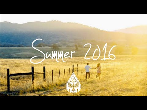 Indie/Indie-Folk Compilation - Summer 2016 (1-Hour Playlist)