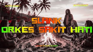 Download lagu SLANK - ORKES SAKIT HATI | Cover Reggae Positive Vibes By Auto Joget mp3 Download lagu SLANK - ORKES SAKIT HATI | Cover Reggae Positive Vibes By Auto Joget mp3